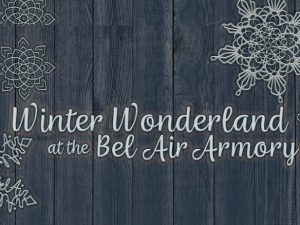 Winter Wonderland @ Bel Air Armory | Bel Air | Maryland | United States