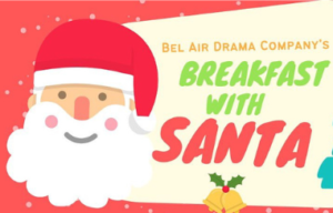 Bel Air Drama Company Breakfast with Santa @ Bel Air High School