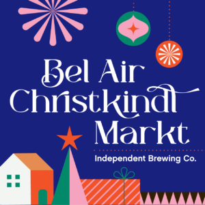 Bel Air Christkindl Markt @ Independent Brewing Company